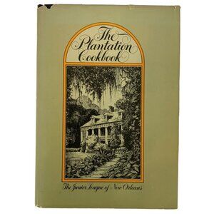 The Plantation Cookbook by The Junior League of New Orleans Hardcover Vtg 1972
